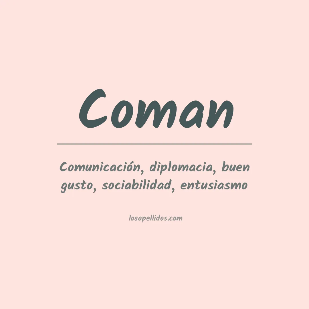 Significado del Apellido Coman