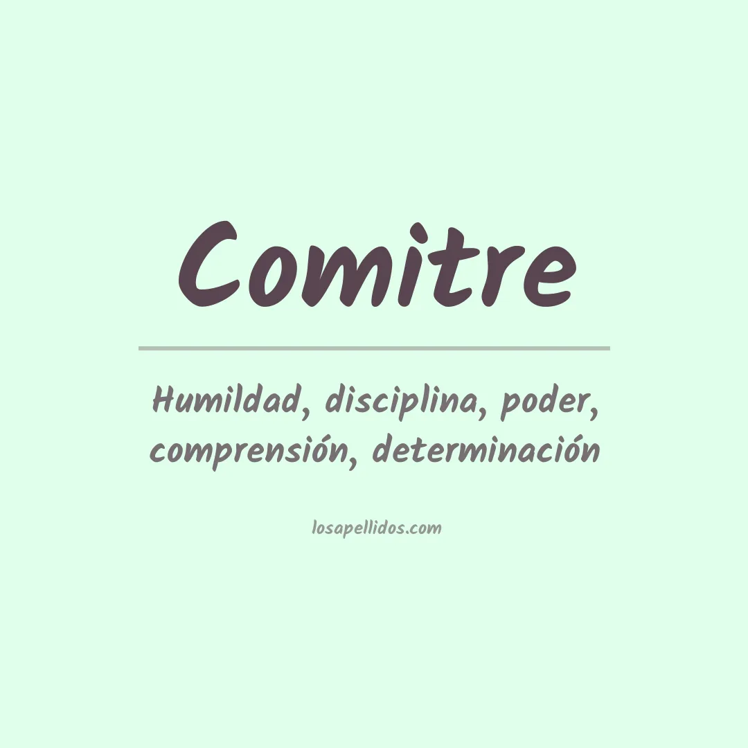 Significado del Apellido Comitre