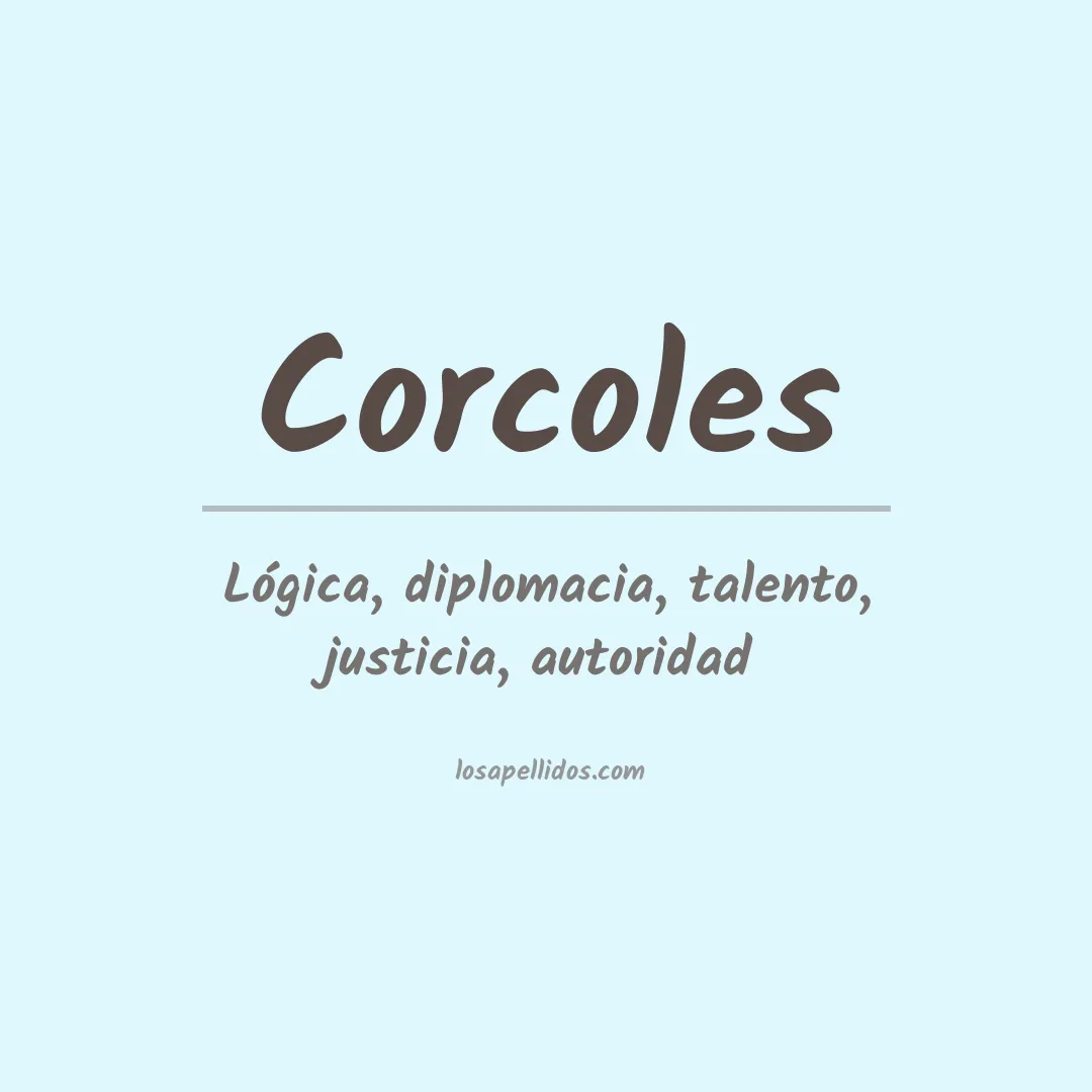 Significado del Apellido Corcoles