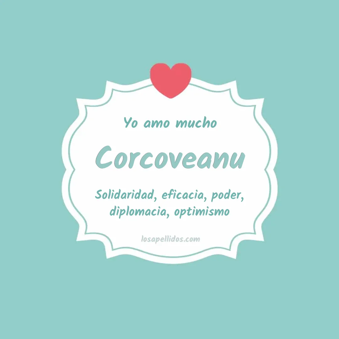 Yo amo mucho Corcoveanu