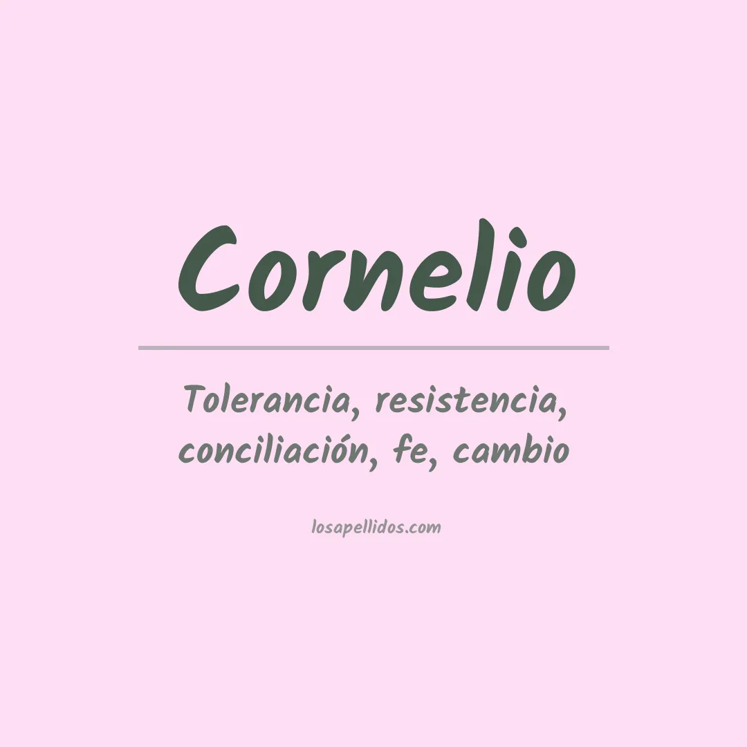 Significado del Apellido Cornelio