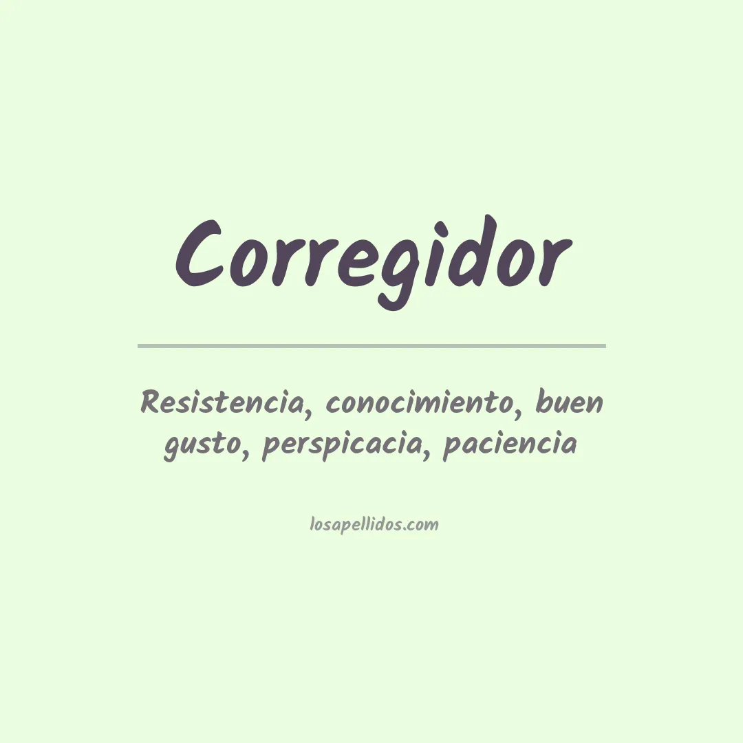 Significado del Apellido Corregidor