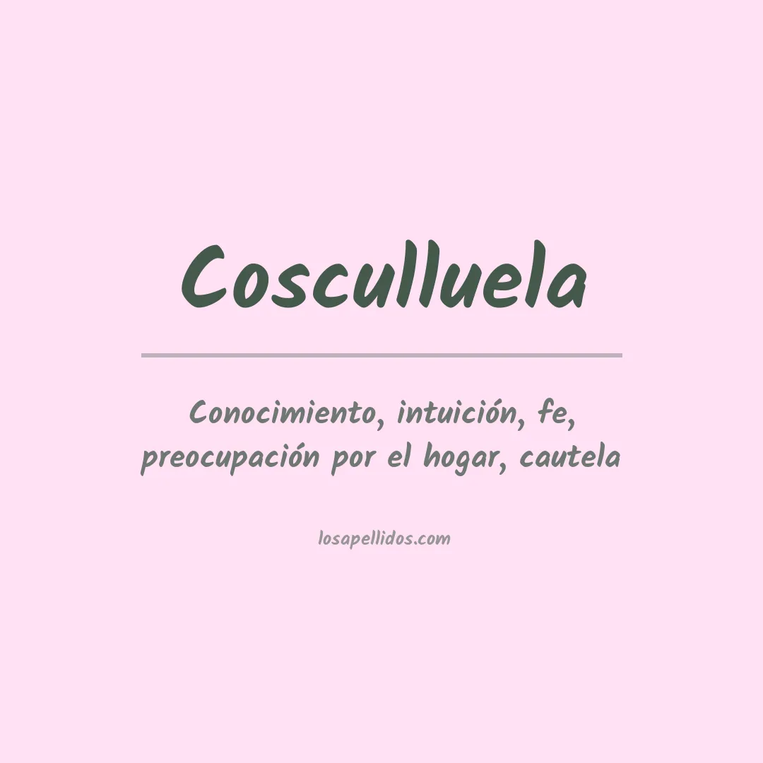 Significado del Apellido Cosculluela