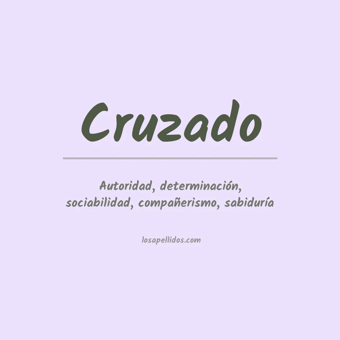 Significado del Apellido Cruzado