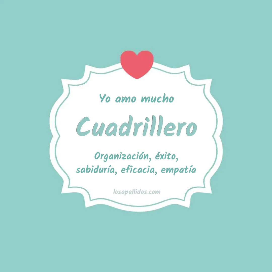 Yo amo mucho Cuadrillero