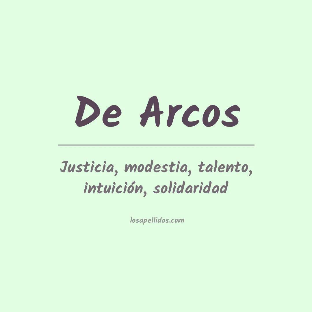 Significado del Apellido De arcos