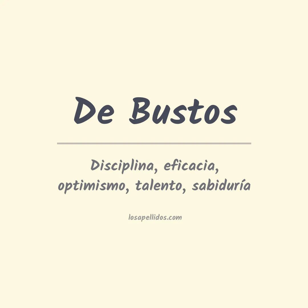 Significado del Apellido De bustos