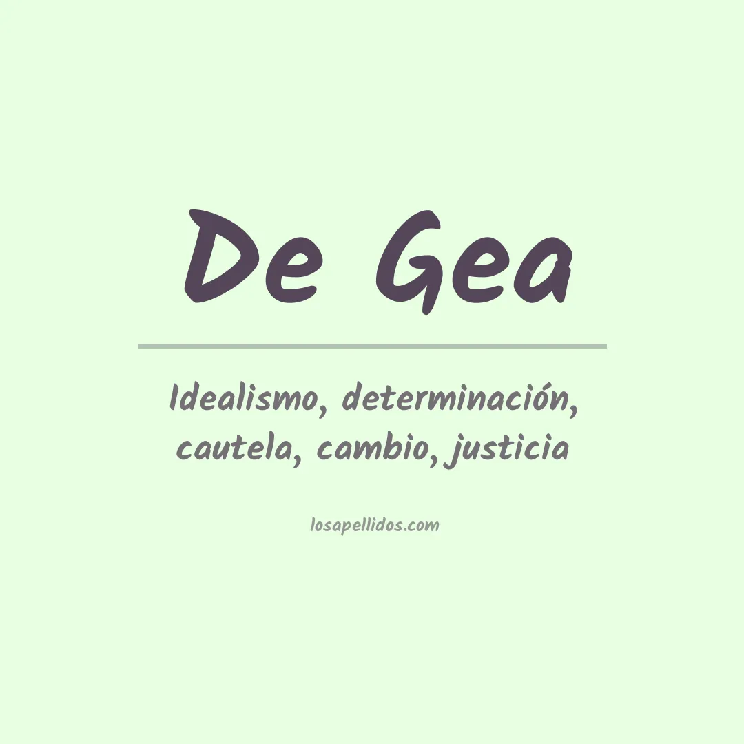 Significado del Apellido De gea