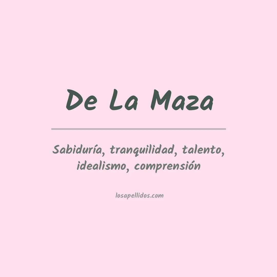 Significado del Apellido De la maza