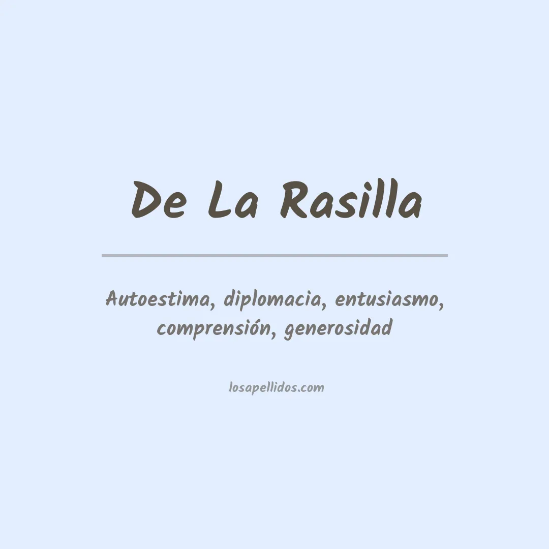 Significado del Apellido De la rasilla