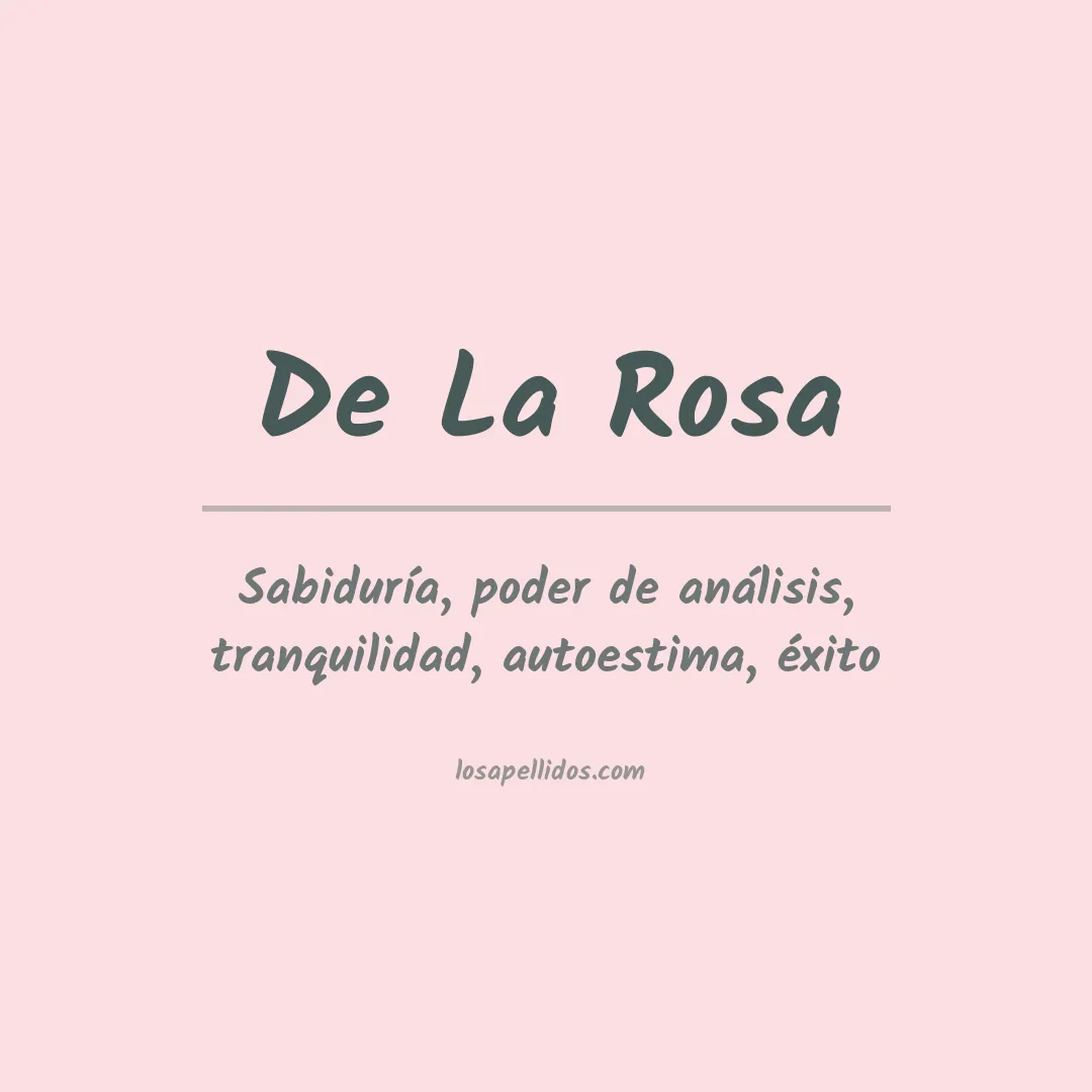 Significado del Apellido De la rosa