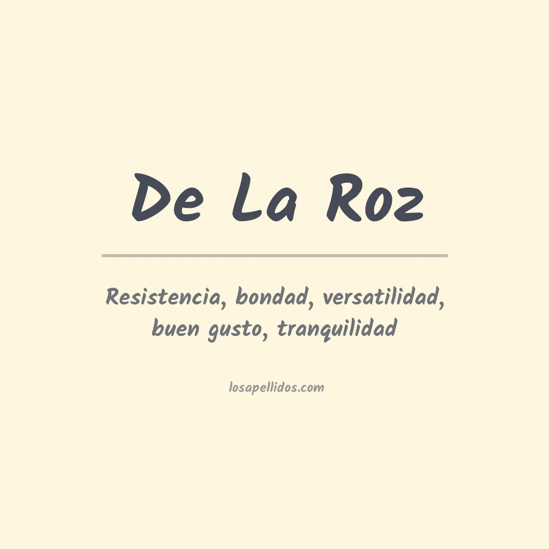 Significado del Apellido De la roz