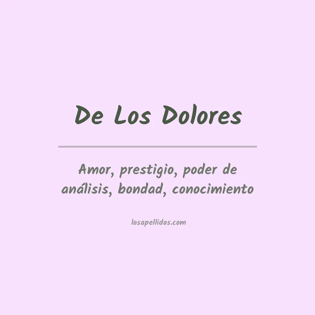 Significado del Apellido De los dolores