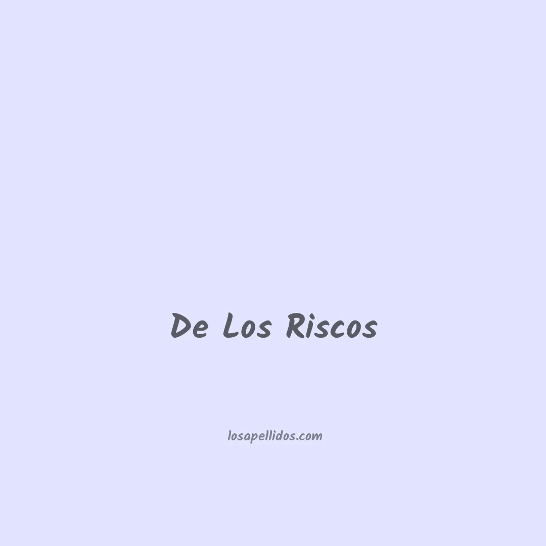 De los riscos en chino