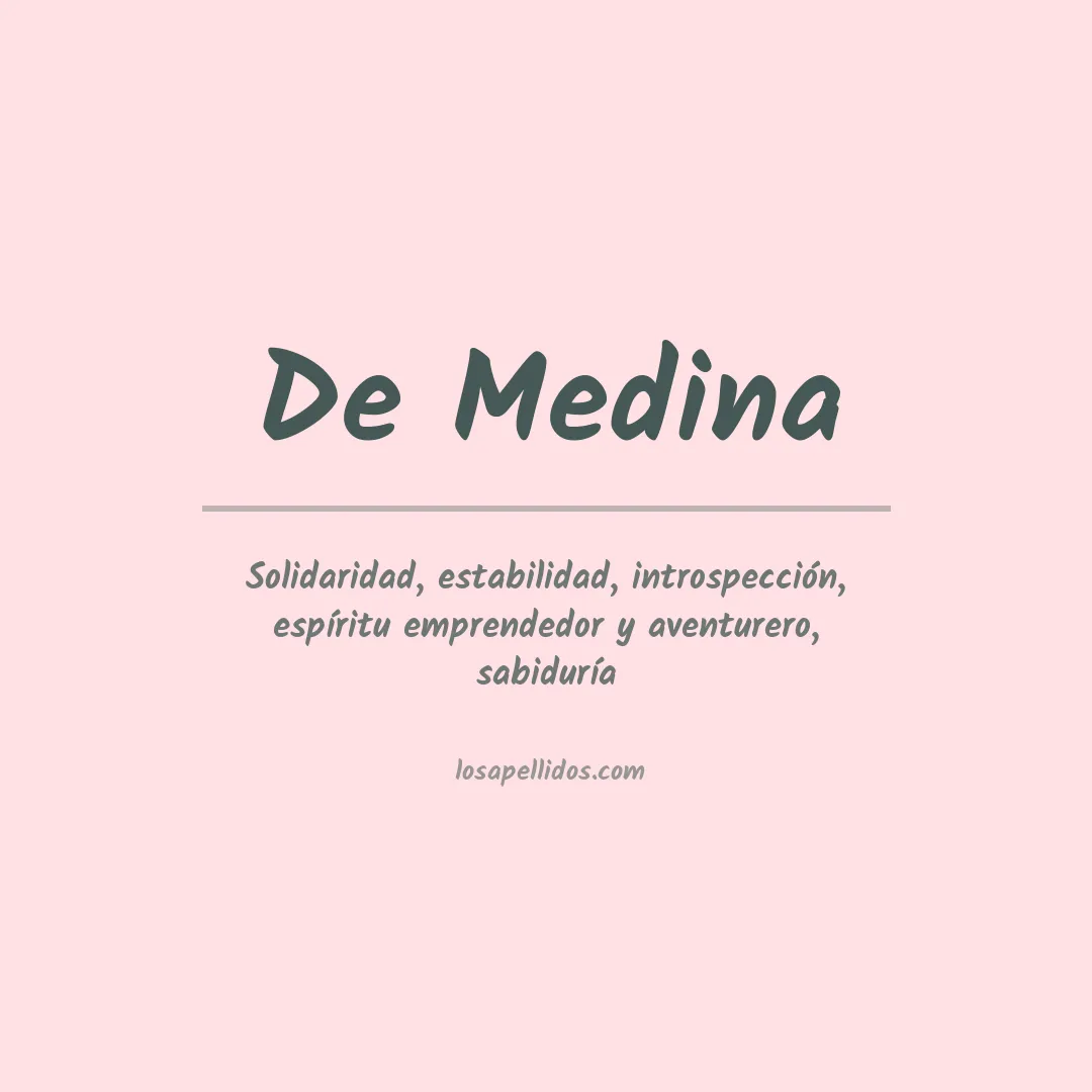 Significado del Apellido De medina