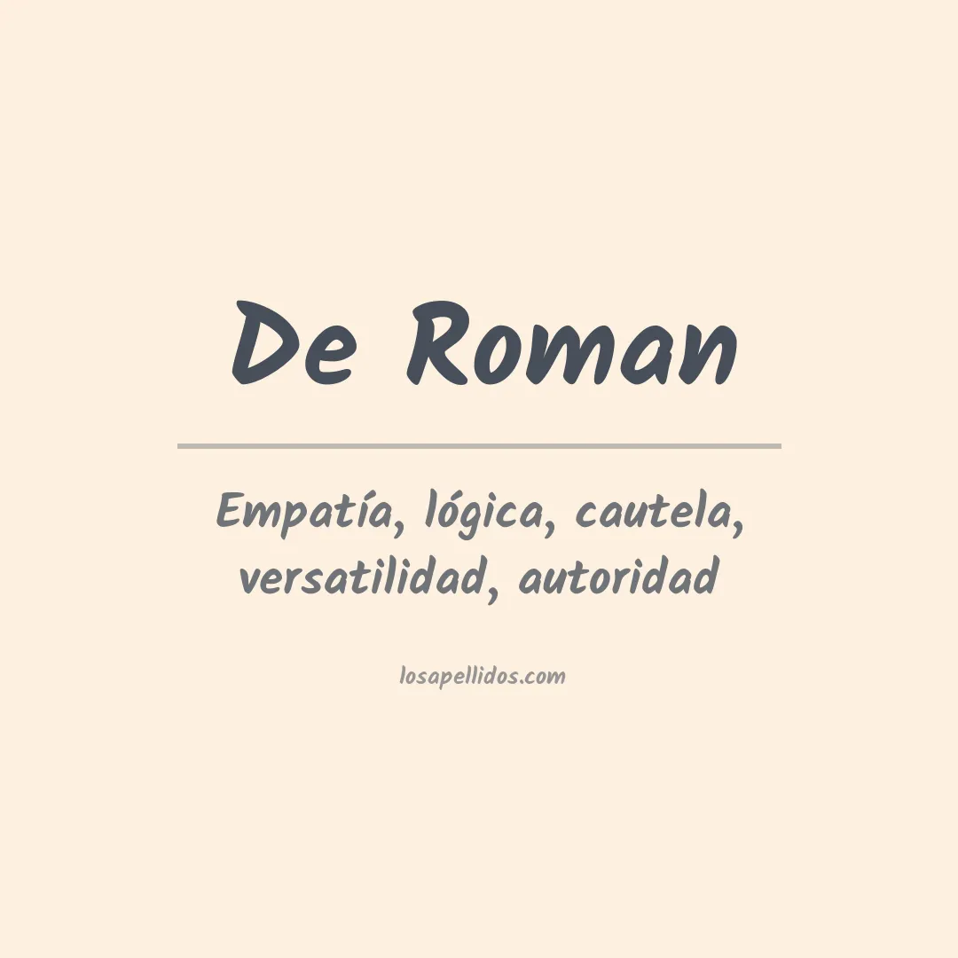Significado del Apellido De roman