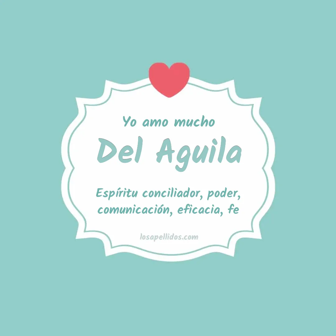 Yo amo mucho Del aguila
