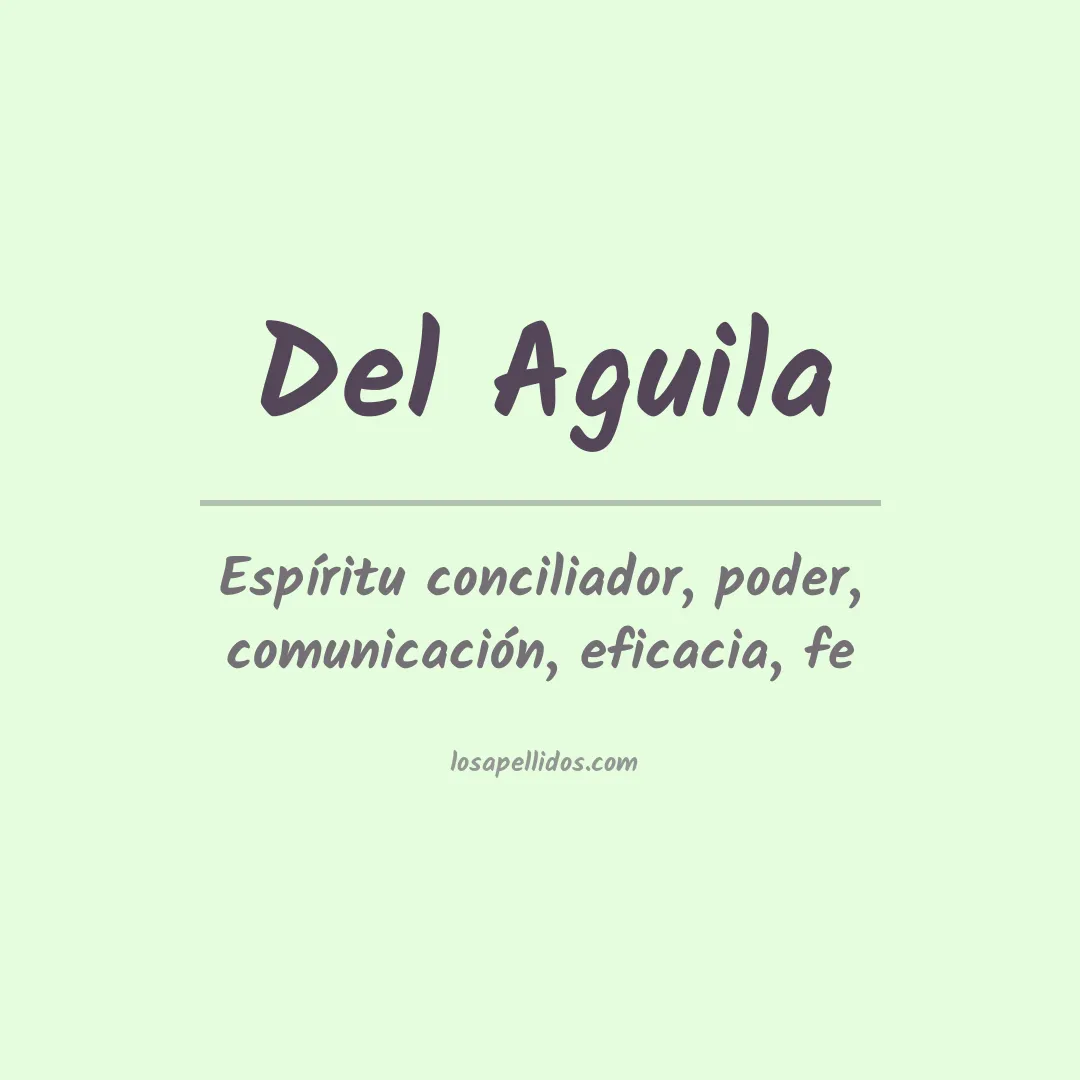 Significado del Apellido Del aguila