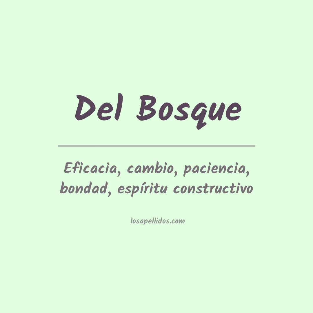 Significado del Apellido Del bosque