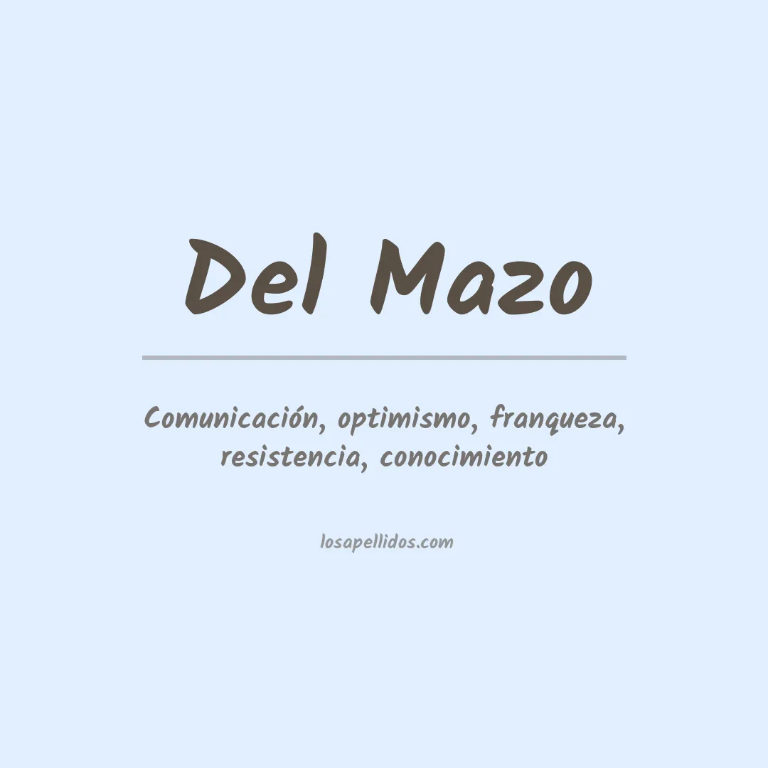 Significado del Apellido Del mazo