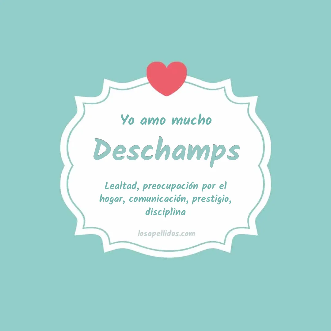 Yo amo mucho Deschamps