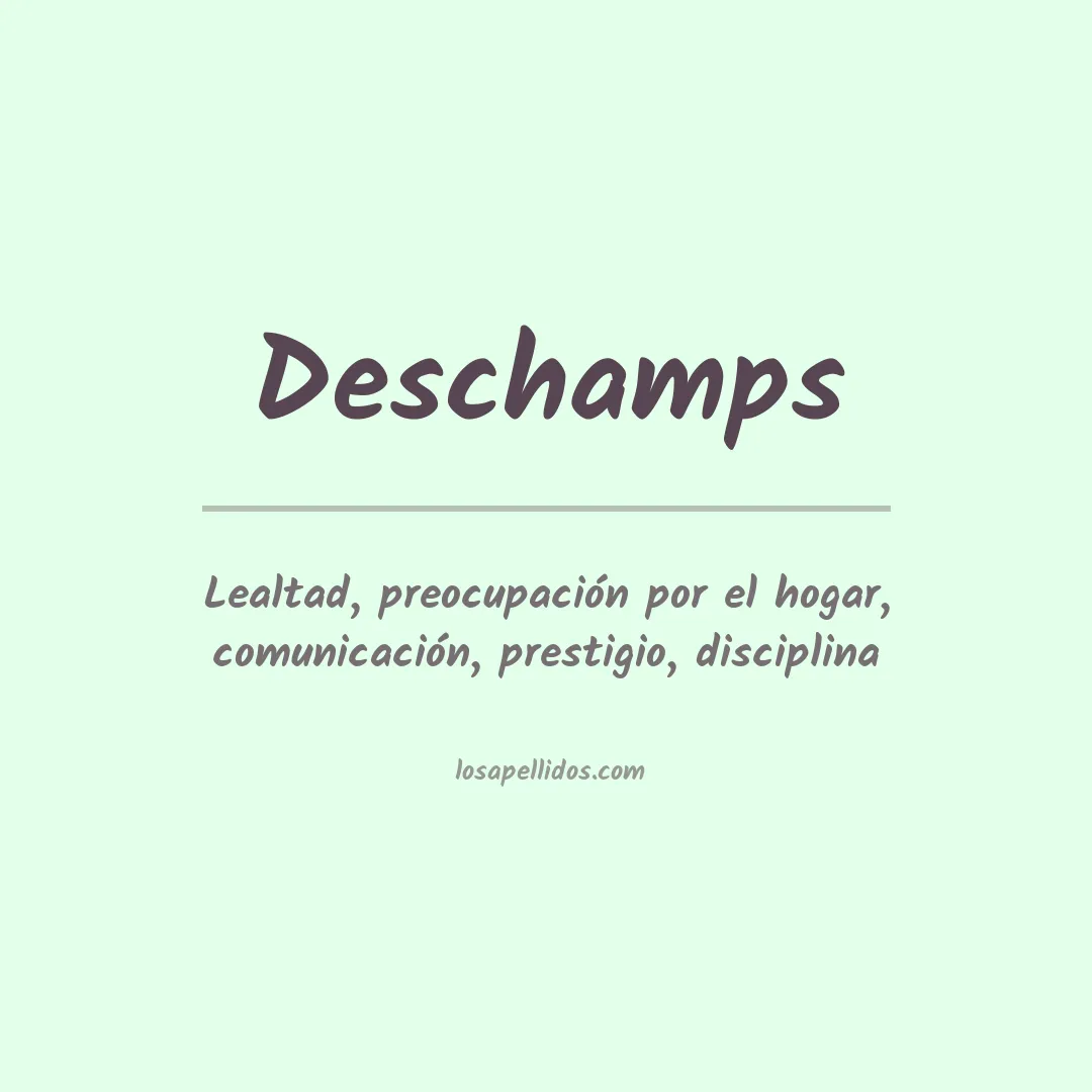 Significado del Apellido Deschamps