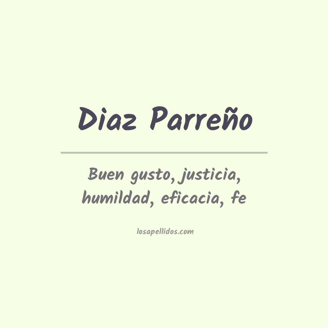 Significado del Apellido Diaz parreño