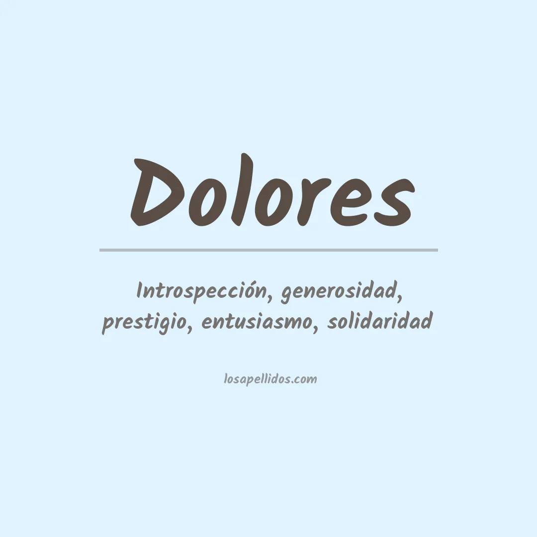 Significado del Apellido Dolores