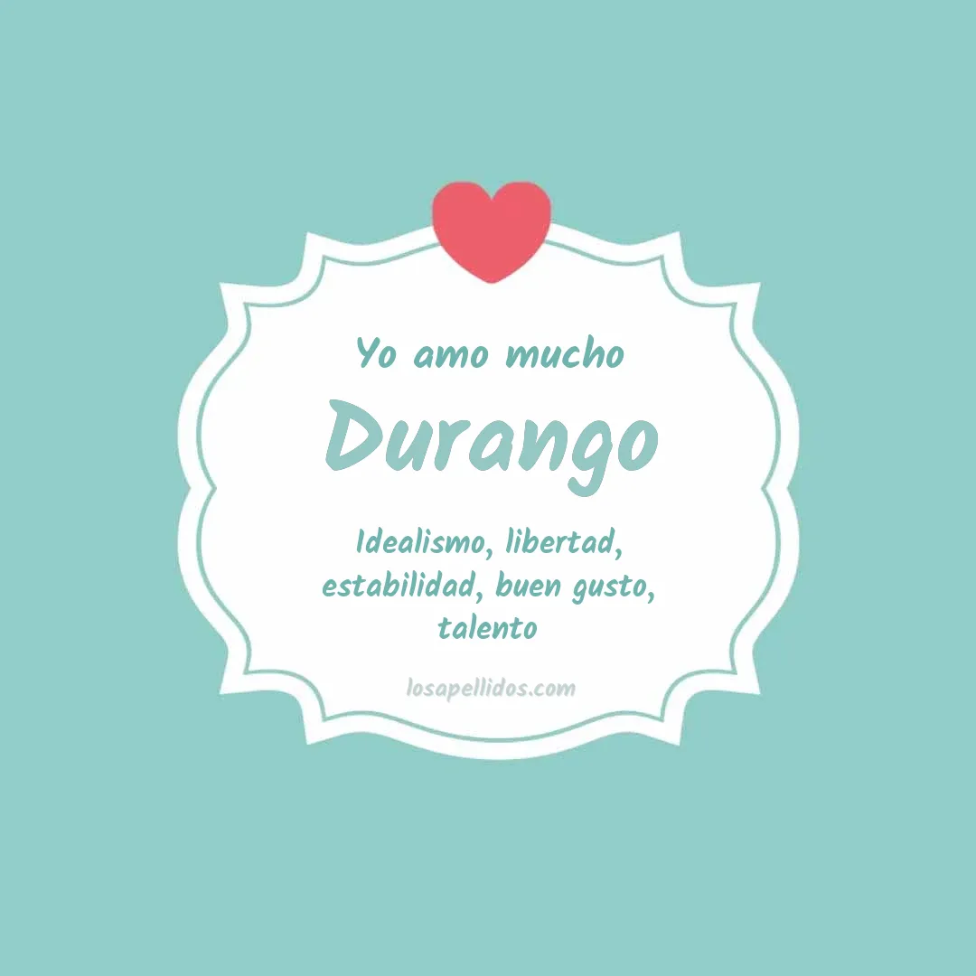 Yo amo mucho Durango