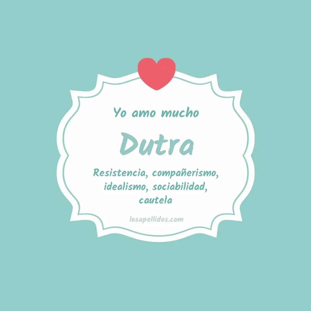 Yo amo mucho Dutra