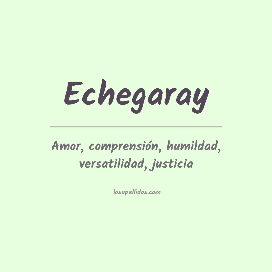 Significado del Apellido Echegaray