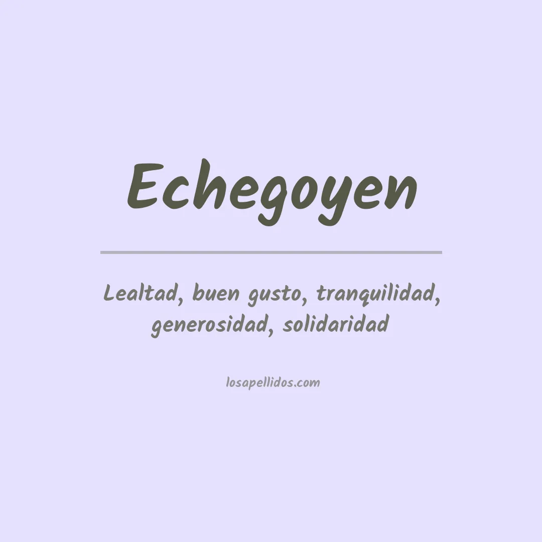 Significado del Apellido Echegoyen