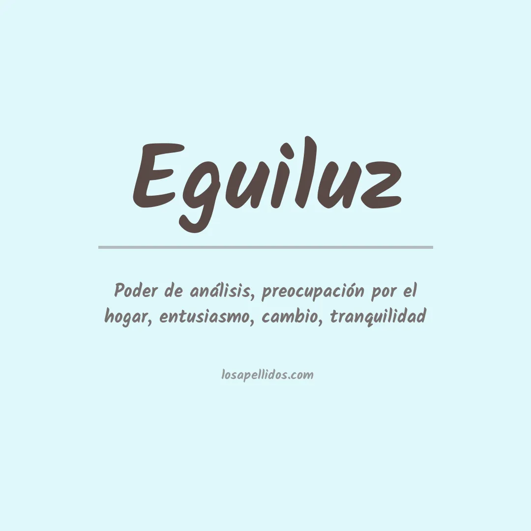 Significado del Apellido Eguiluz