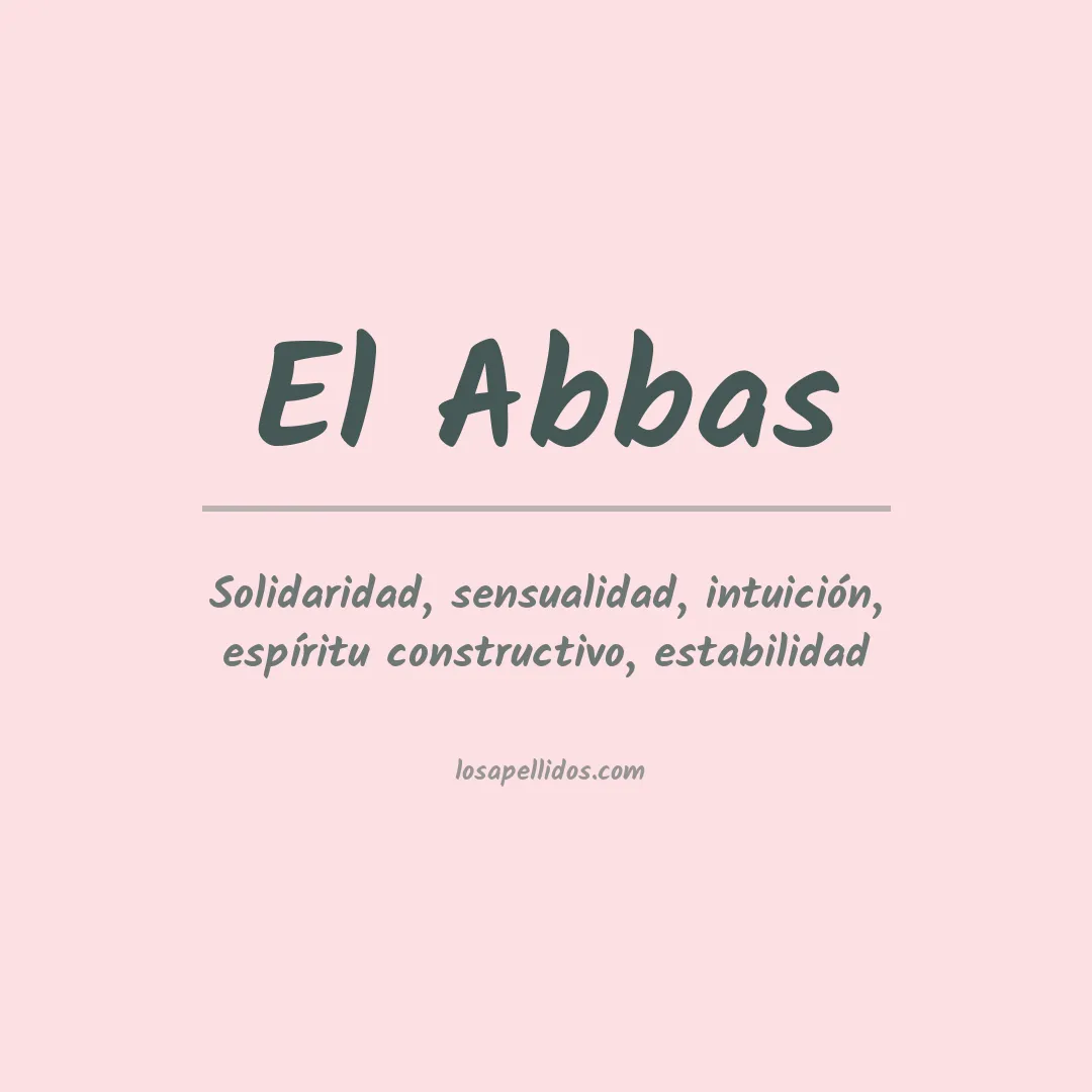 Significado del Apellido El abbas