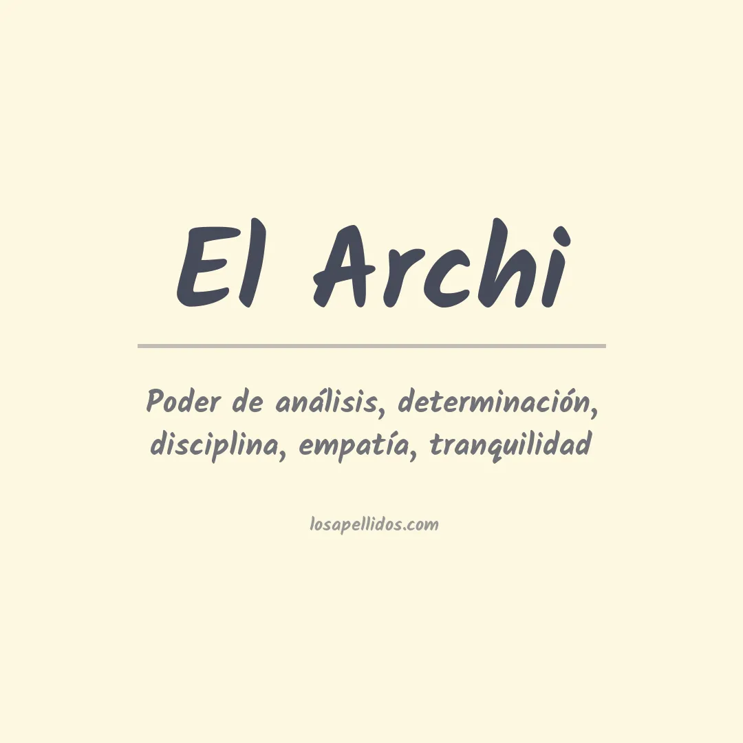 Significado del Apellido El archi