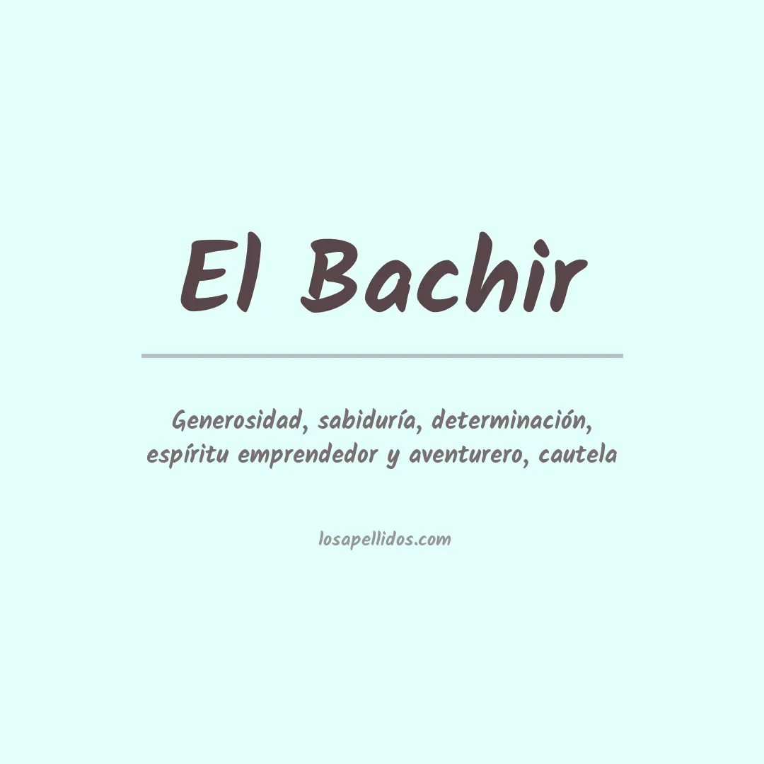 Significado del Apellido El bachir
