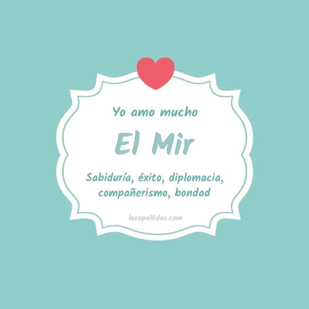 Yo amo mucho El mir