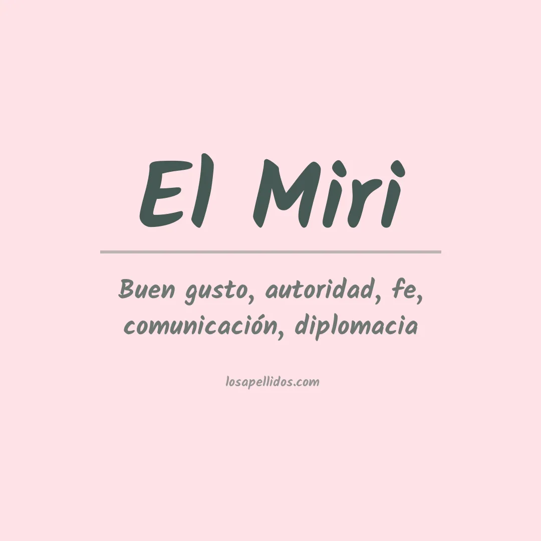 Significado del Apellido El miri