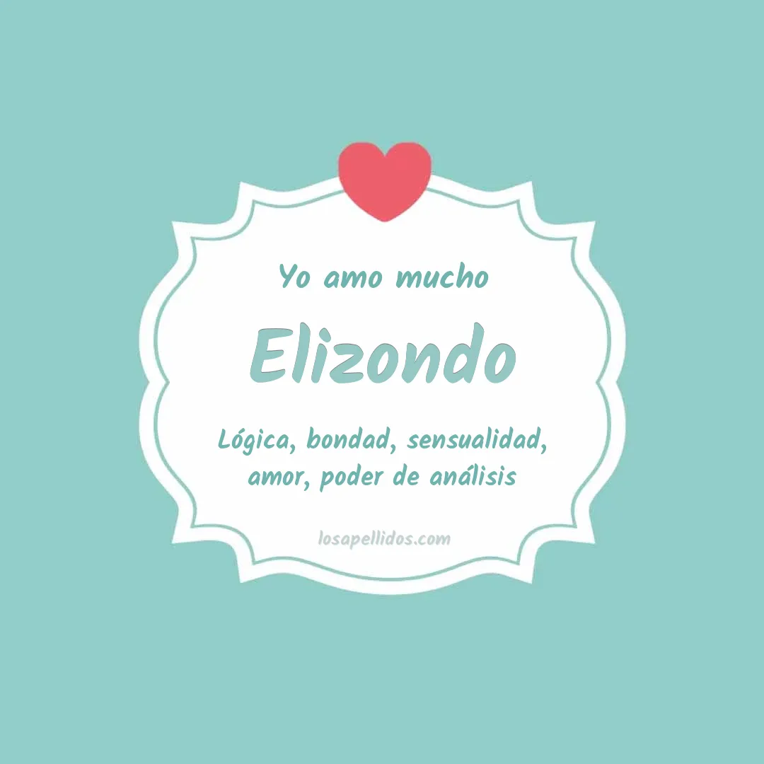 Yo amo mucho Elizondo