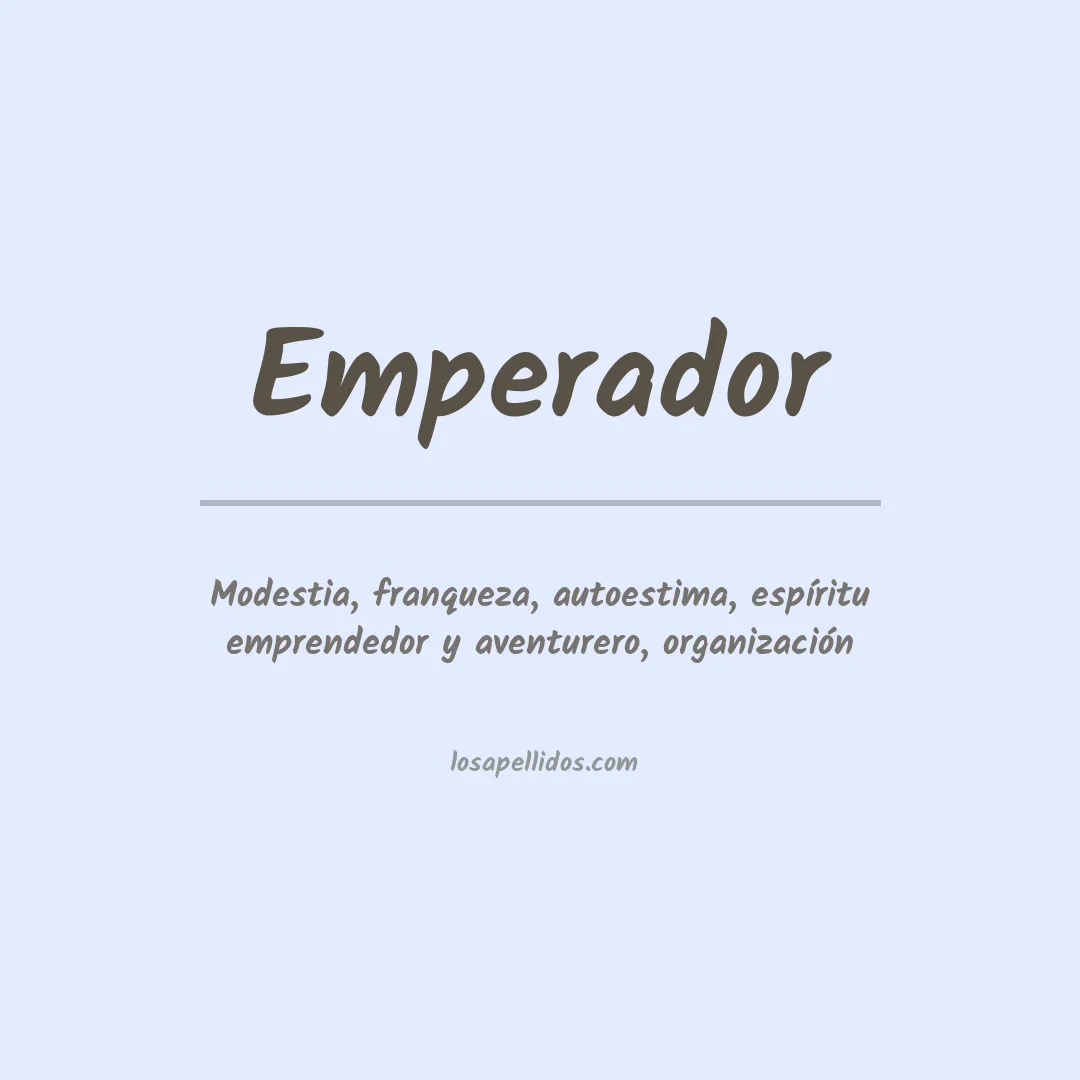 Significado del Apellido Emperador
