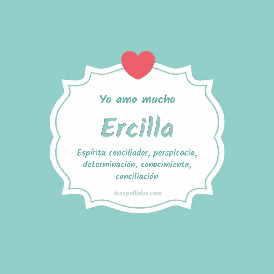 Yo amo mucho Ercilla