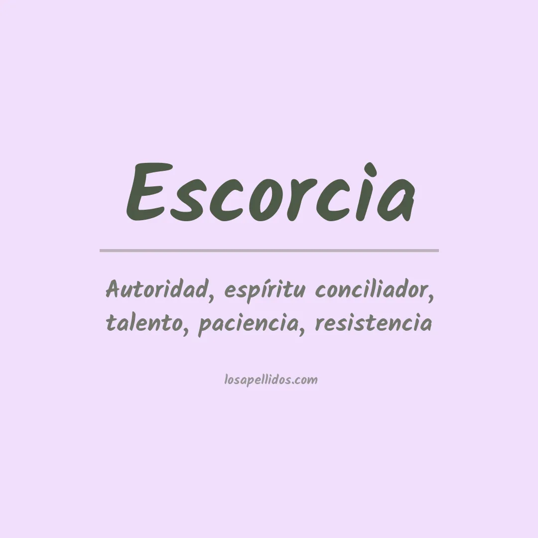 Significado del Apellido Escorcia