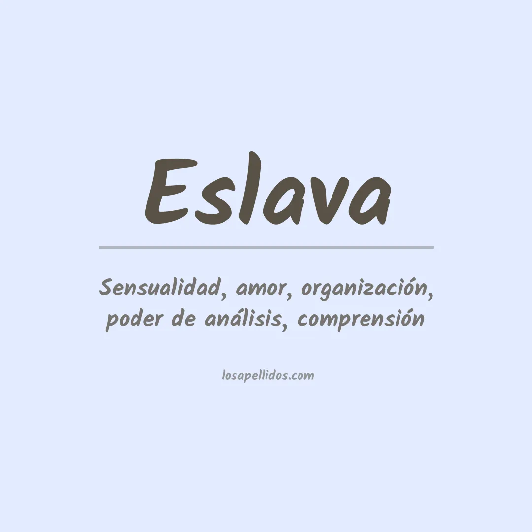 Significado del Apellido Eslava