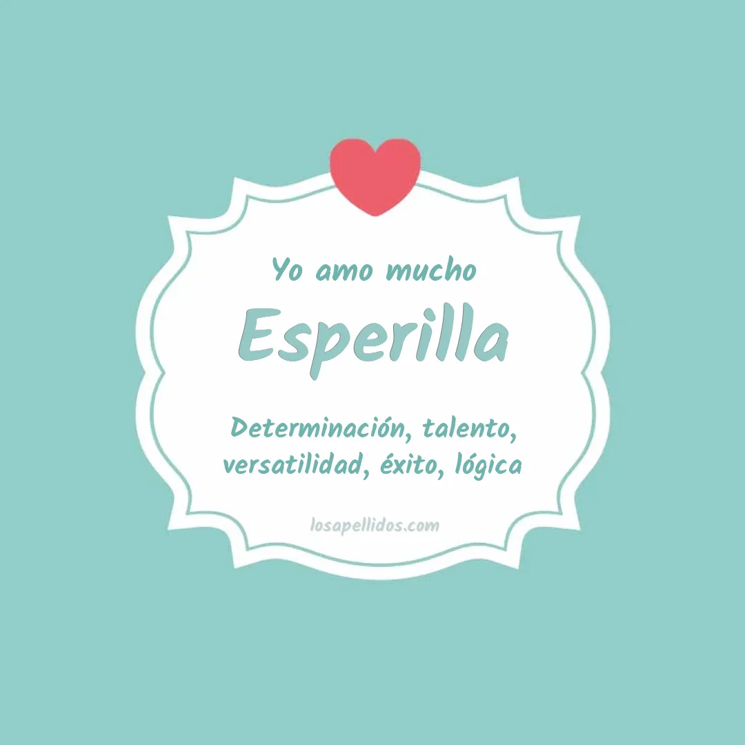 Yo amo mucho Esperilla
