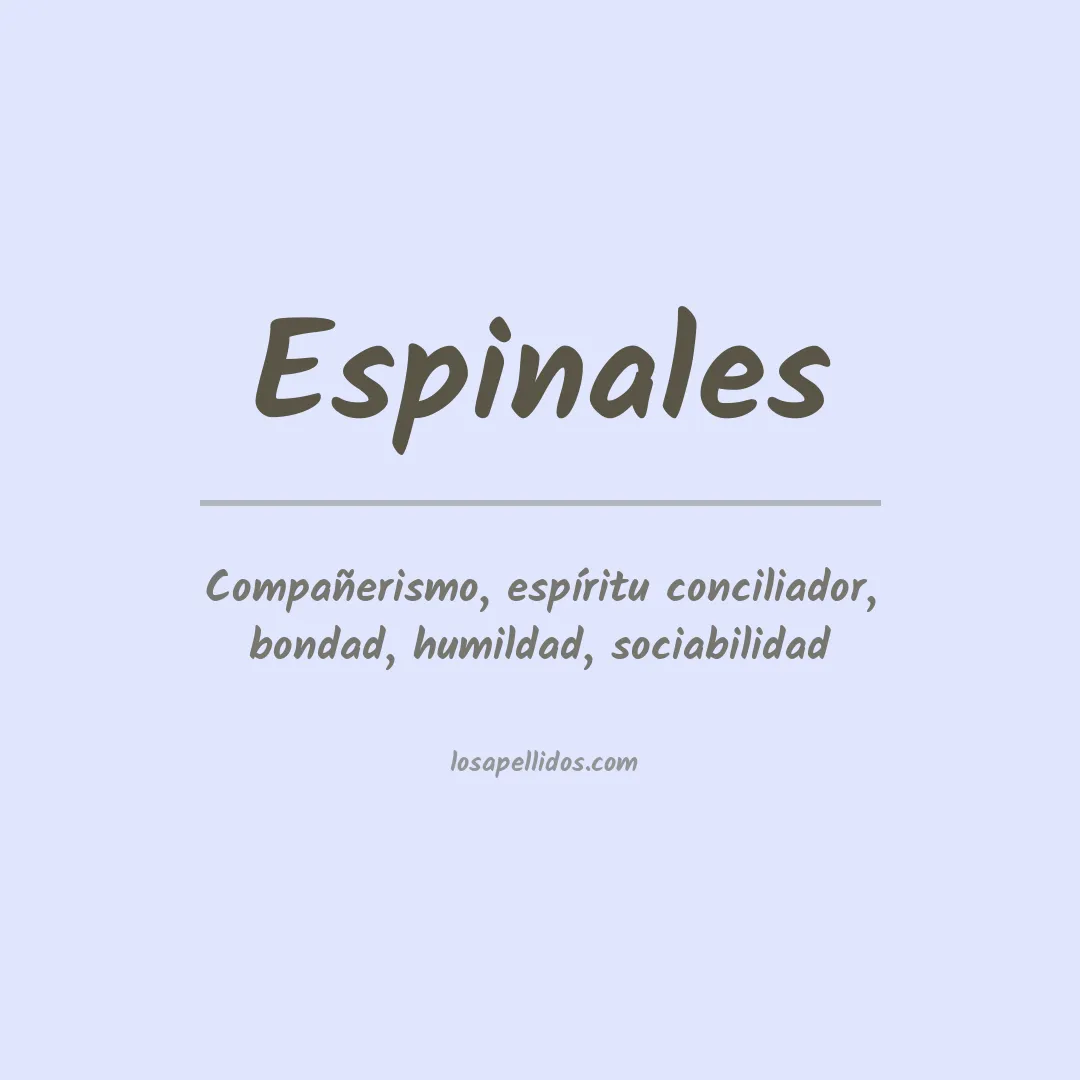 Significado del Apellido Espinales
