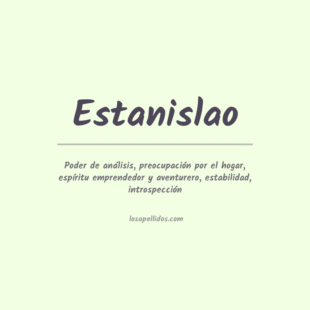 Significado del Apellido Estanislao