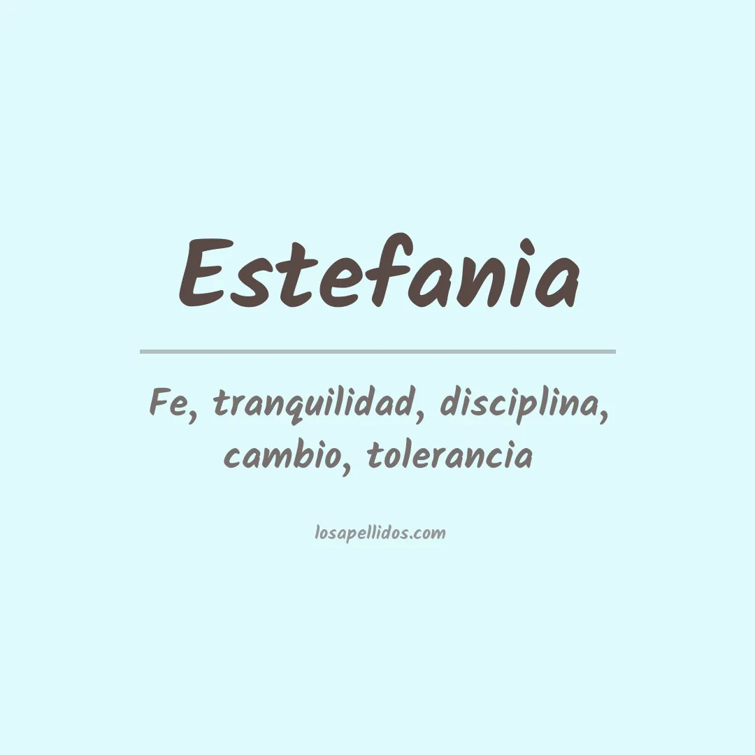 Significado del Apellido Estefania