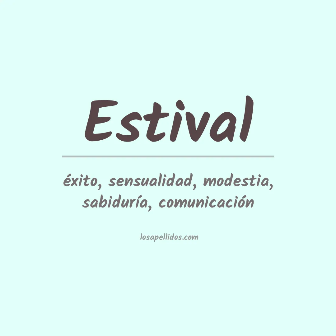Significado del Apellido Estival