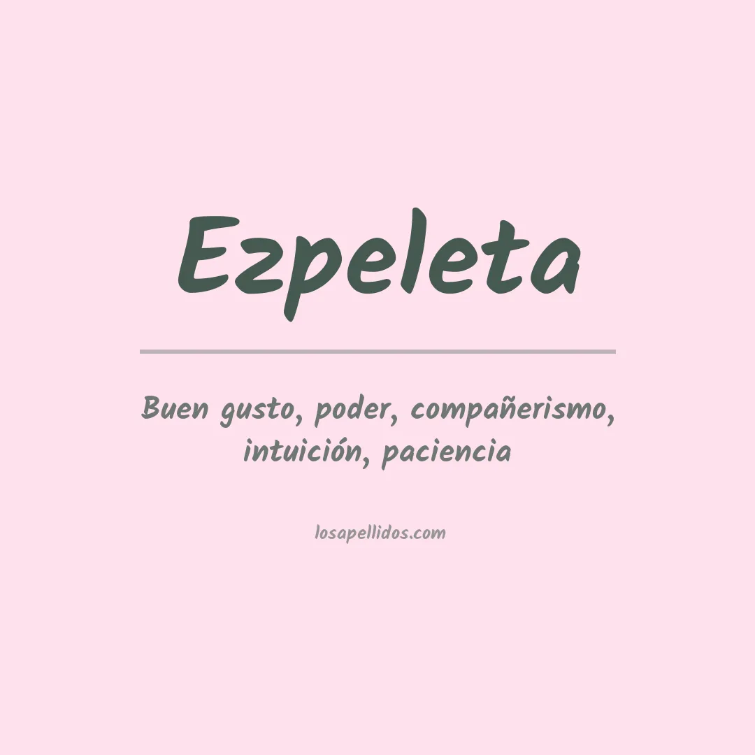 Significado del Apellido Ezpeleta