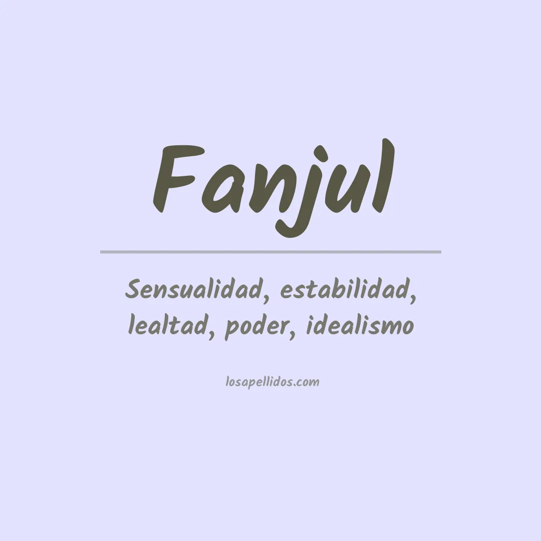 Significado del Apellido Fanjul